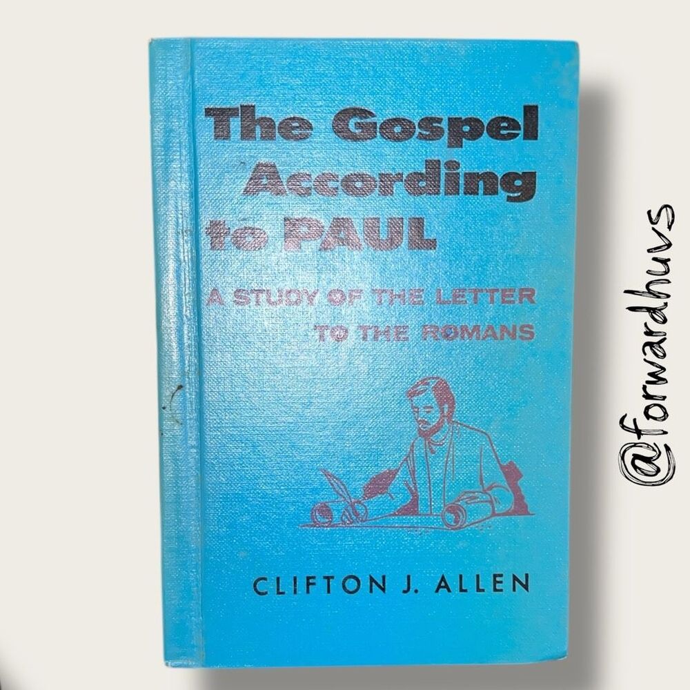 The Gospel According to Paul – Clifton J. Allen – 1956 Hardcover